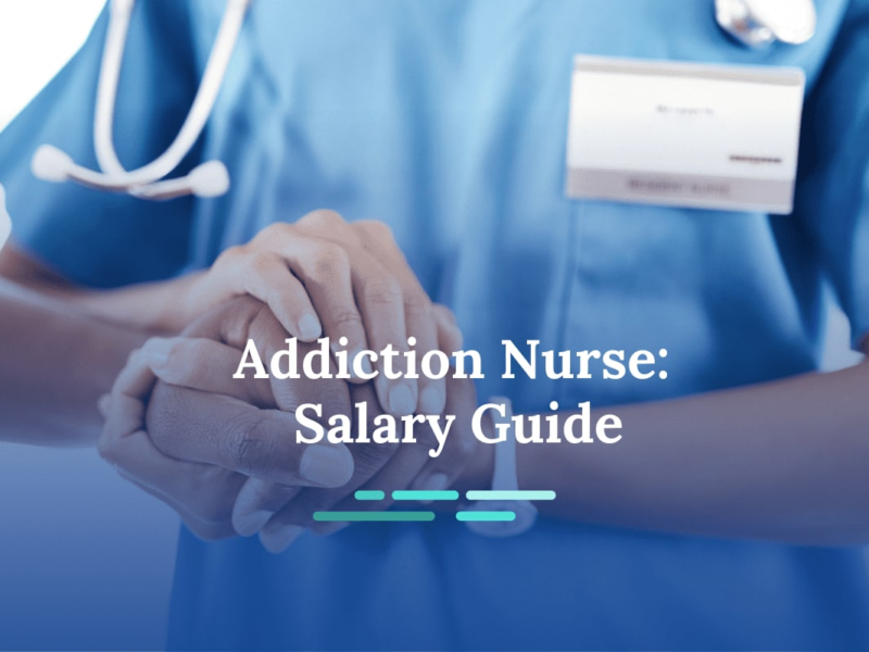 How Much Do Addiction Nurses Make