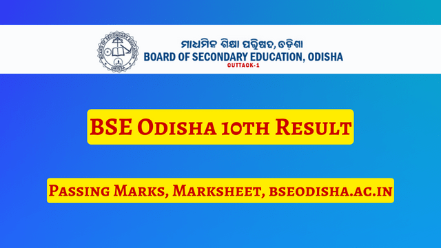 BSE Odisha 10th Result 2024, Passing Marks, Marksheet, bseodisha.ac.in