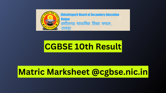 CGBSE 10th Result 2024 - Matric Marksheet @cgbse.nic.in