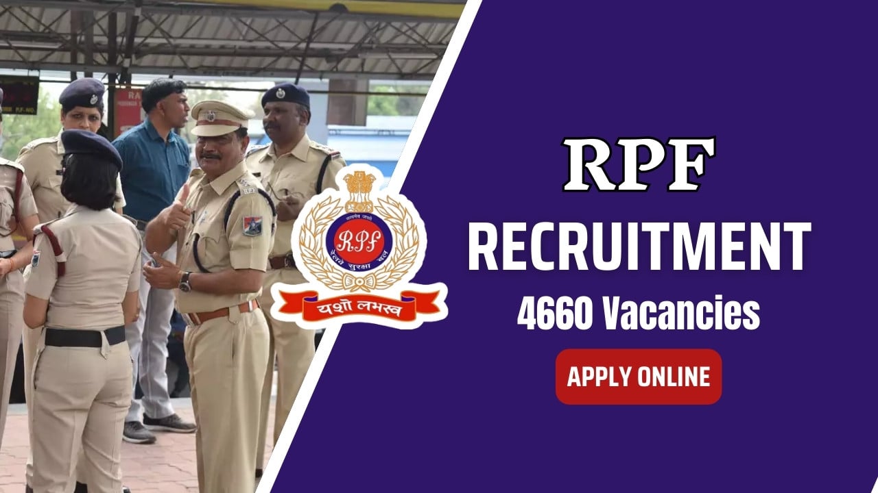 RPF Constable Recruitment 2024, Check Application Form Last Date Here