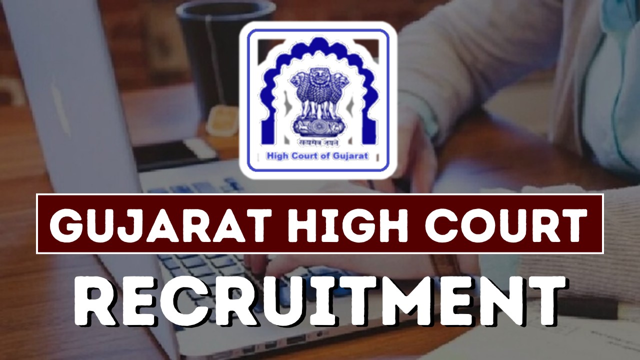 Gujarat High Court Recruitment