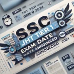 SSC JHT Tier 1 Exam Date 2024 Announced