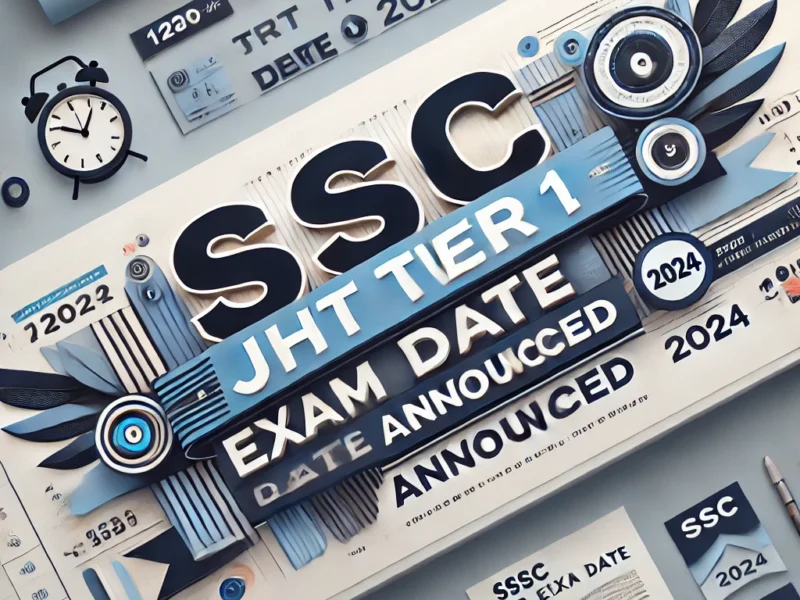 SSC JHT Tier 1 Exam Date 2024 Announced